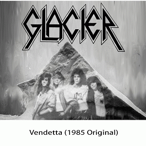 Glacier : Vendetta (1985 Original)